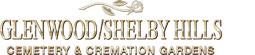 Glenwood / Shelby Hills Cemetery & Cremation Gardens