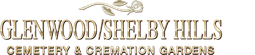 Glenwood / Shelby Hills Cemetery & Cremation Gardens