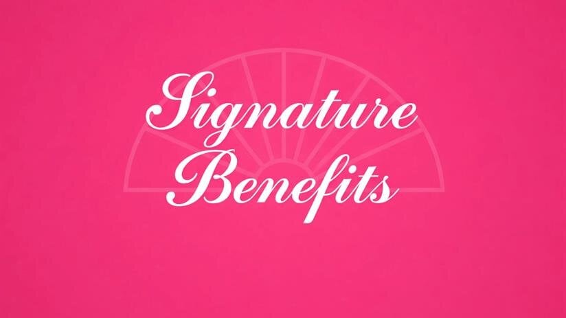 Signature Benefits