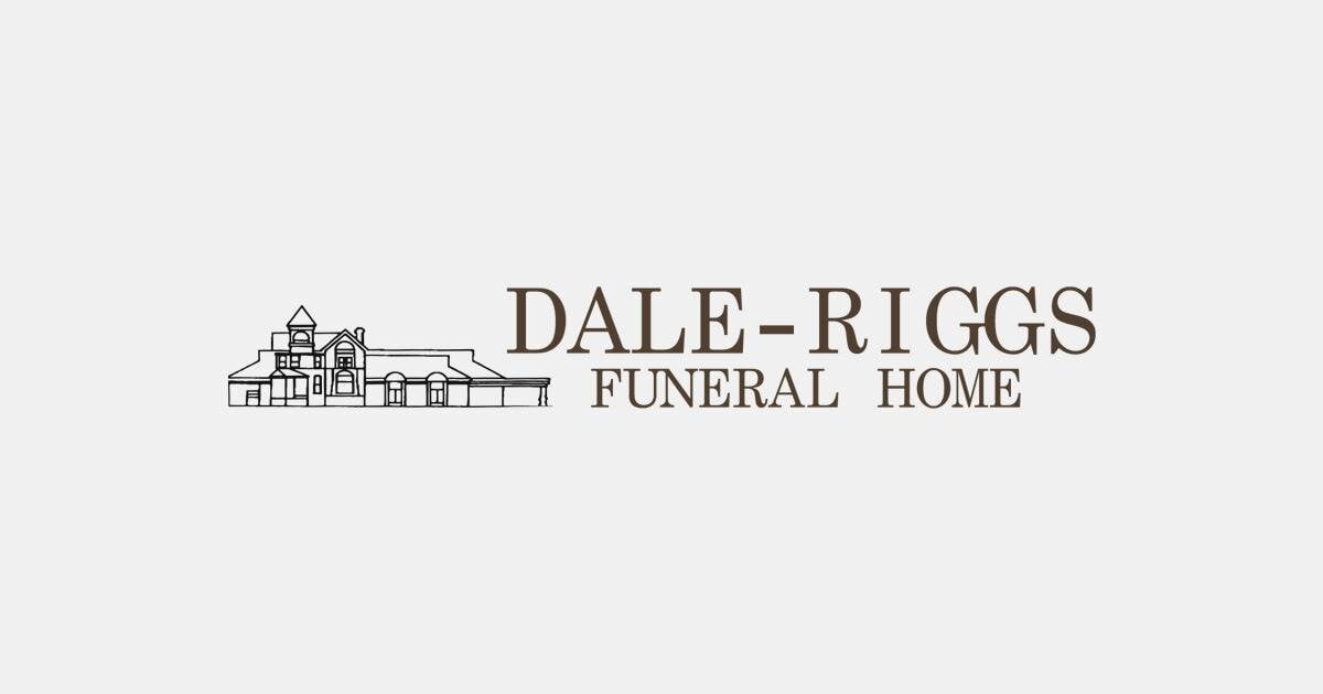 Dale Riggs Funeral Home Inc Obituaries