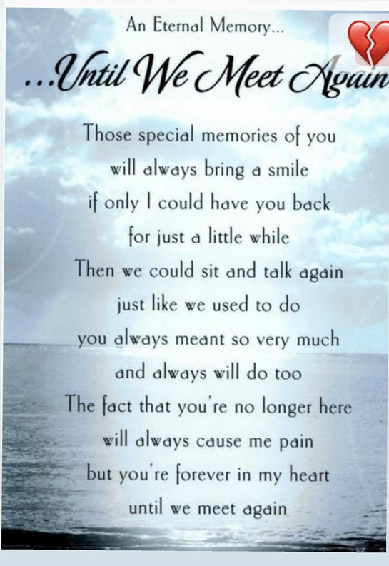 A heartfelt poem conveys memories and lasting love for someone who is no longer here.