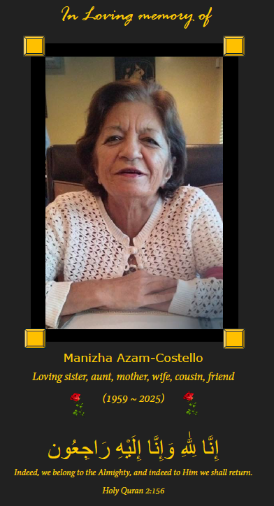 Family gathers in remembrance of Manizha Azam-Costello, celebrating her life and legacy.