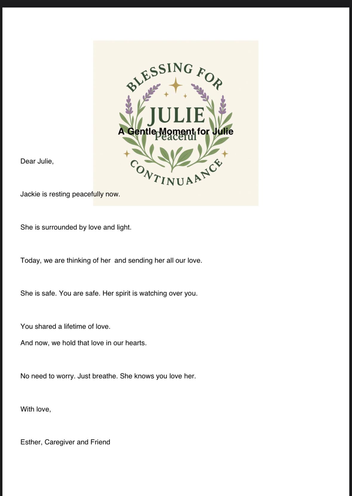 A caregiver expresses love and support for Julie during a difficult moment of transition.
