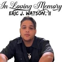 Eric J. Watson II